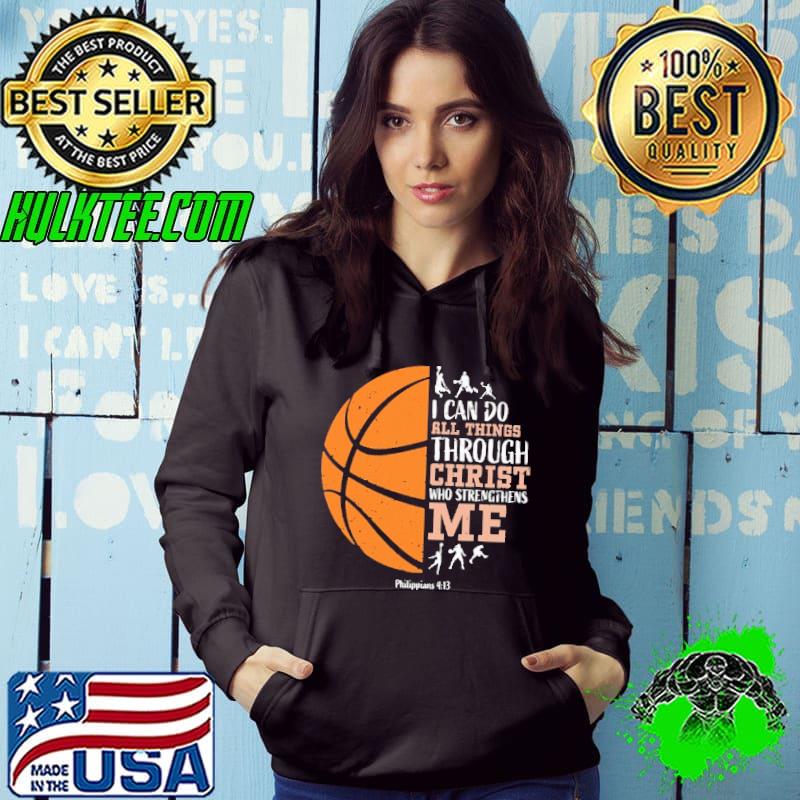 Awesome I Can Do All Things Though Christ Basketball shirt