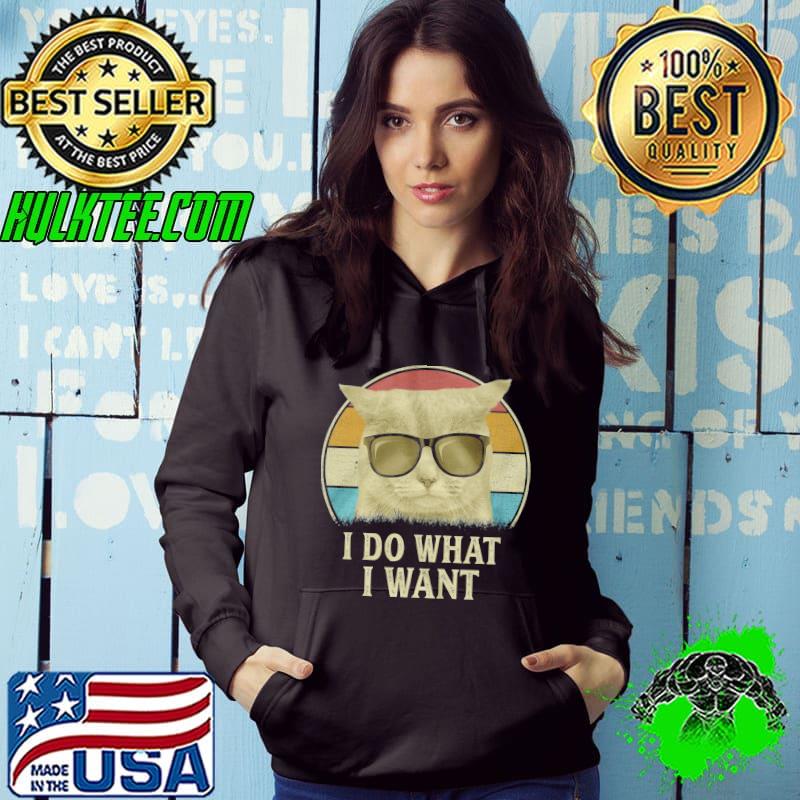 Awesome I do what i want cat sunglasses vintage shirt