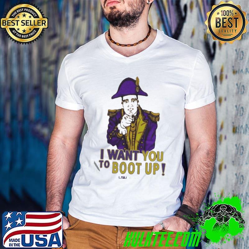 Awesome I Want You To Boot Up Shirt