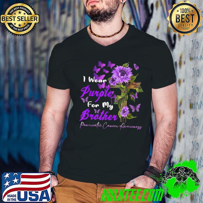Awesome I wear Purple for my Brother Pancreatic Cancer Awareness T Shirt