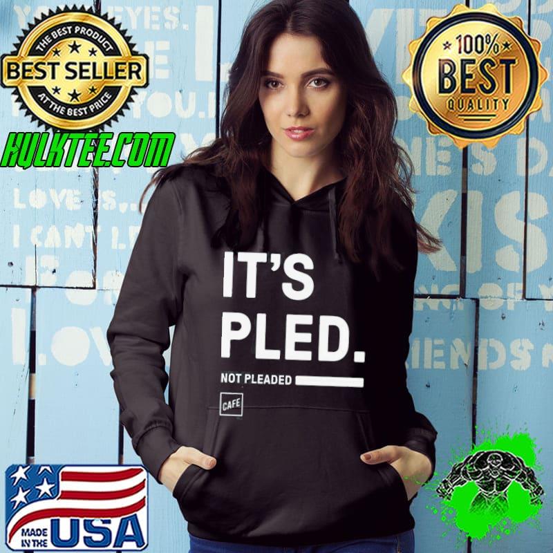 Awesome Its Pled Cafe Shop Shirt