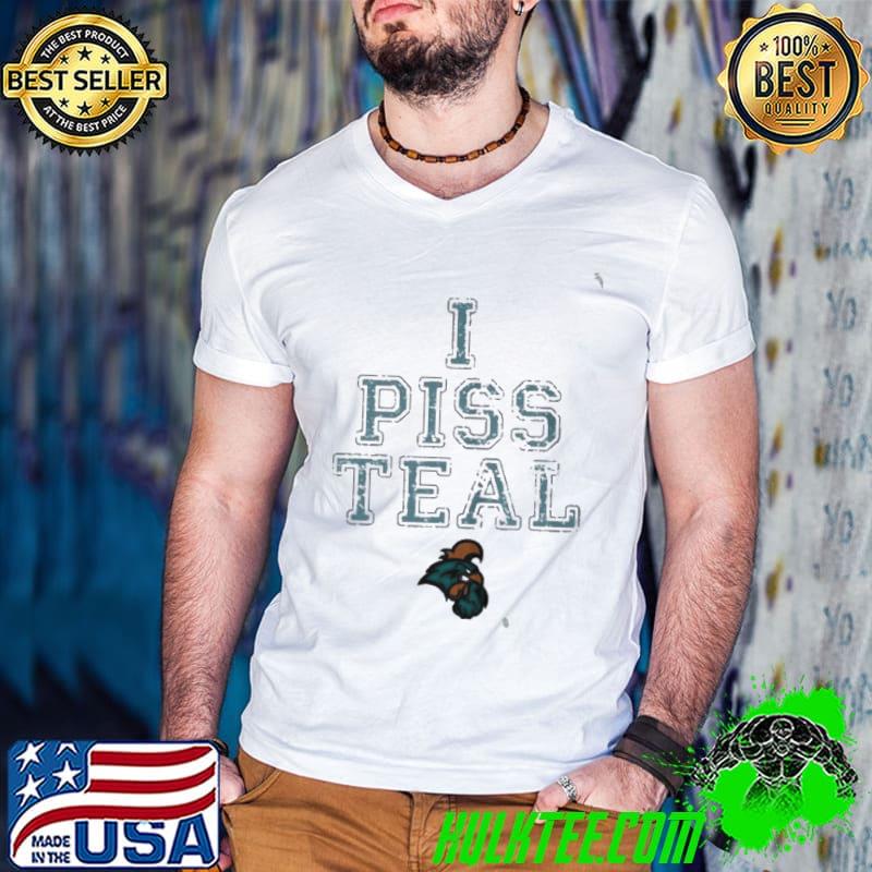Awesome Jamey chadwell I piss teal shirt