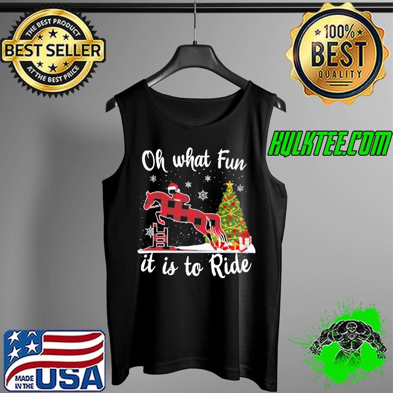Awesome Jumping Eventing Christmas Oh What Fun It Is To Ride Tank Top Awesome Jumping Eventing Christmas Oh What Fun It Is To Ride Tank Top