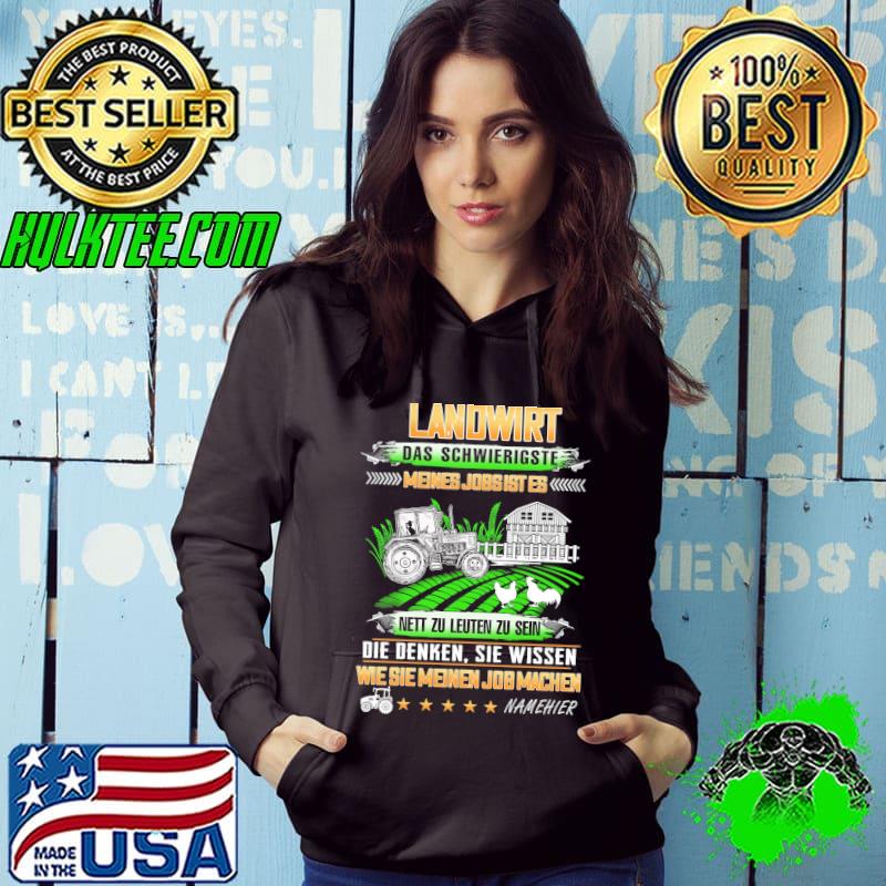 Awesome Landwirt das schwierigste meines jobsist es die denken sie wissen wie sie meinen job machen shirt