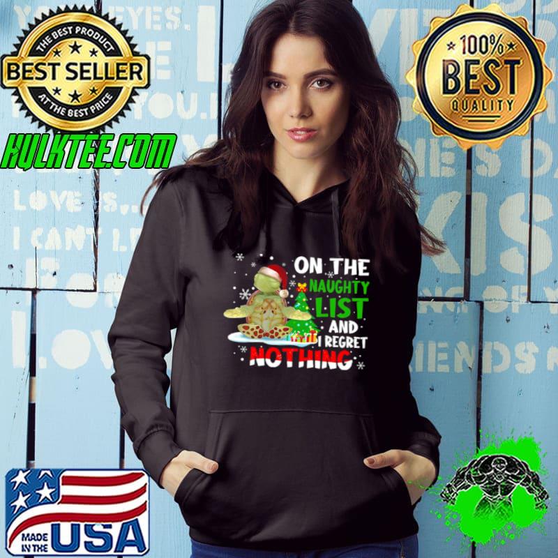 Awesome Turtles Yoga On The Naughty List And I Regret Nothing Shirt Hoodie Awesome Turtles Yoga On The Naughty List And I Regret Nothing Shirt Hoodie