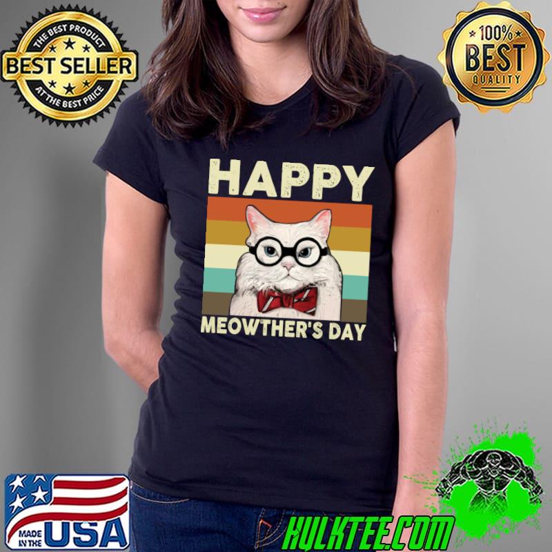 Awesome Vintage Happy Meowther's Day T-Shirt Ladies Tee Awesome Vintage Happy Meowther's Day T-Shirt Ladies Tee