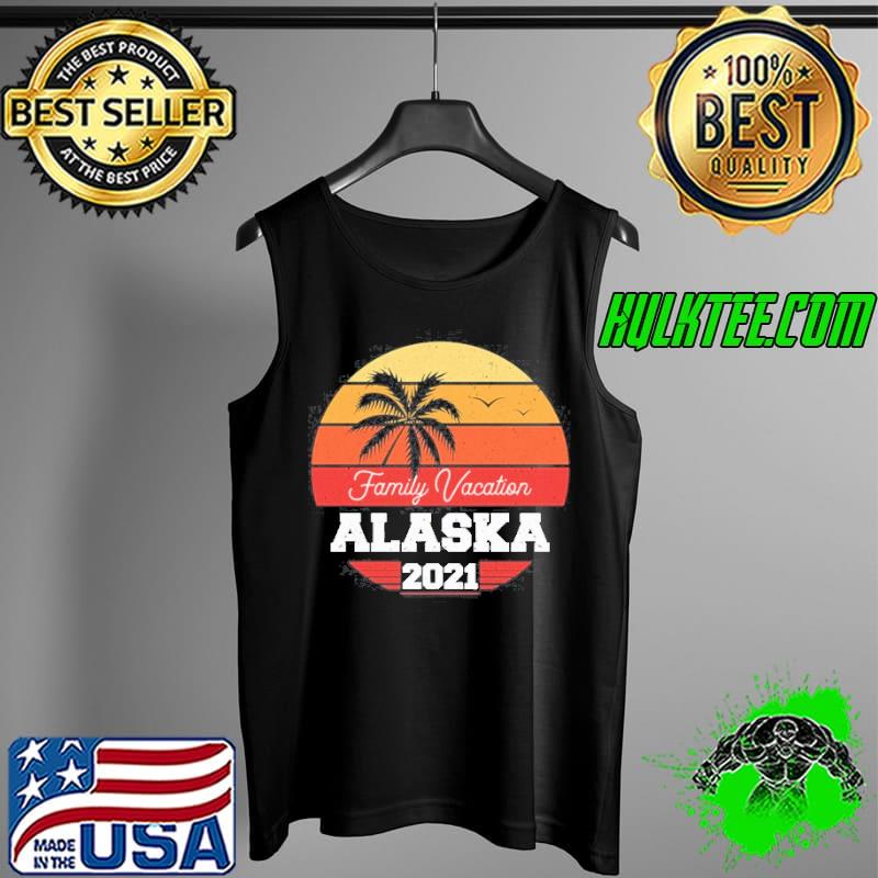 Best Alaska Family Vacation 2021 Holiday Retro Group Matching Tank Top Best Alaska Family Vacation 2021 Holiday Retro Group Matching Tank Top