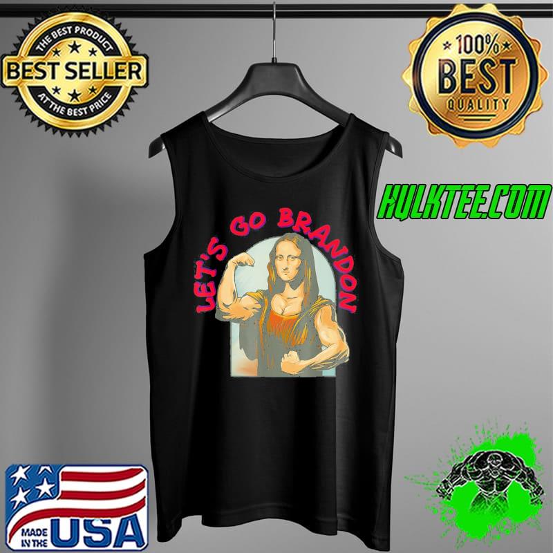 Best Brandon Mona Lisa Conservative Anti Biden Liberal T-Shirt Tank Top Best Brandon Mona Lisa Conservative Anti Biden Liberal T-Shirt Tank Top