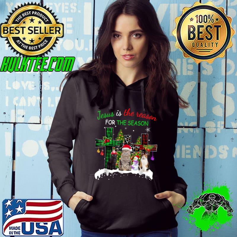 Best Jesus Is The Reason for Season Christmas Cat Jesus Christmas T-Shirt Hoodie Best Jesus Is The Reason for Season Christmas Cat Jesus Christmas T-Shirt Hoodie
