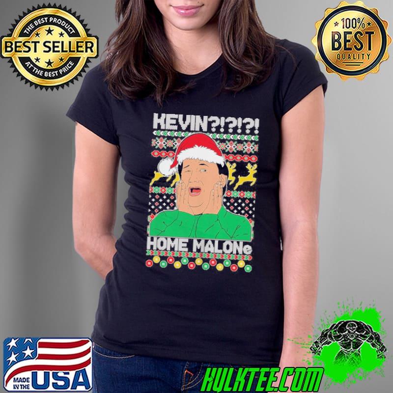 Best Kevin Home Malone Ugly Christmas Shirt Ladies Tee Best Kevin Home Malone Ugly Christmas Shirt Ladies Tee