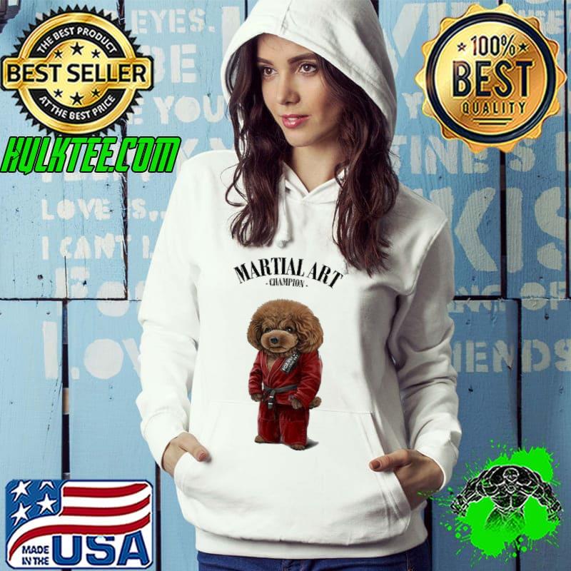 Best Poodle Dog Martial Art Champion in Red Judogi Shirt Hoodie Best Poodle Dog Martial Art Champion in Red Judogi Shirt Hoodie