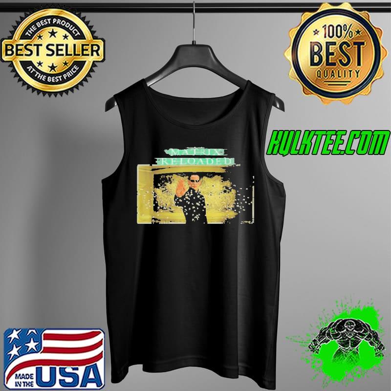 Best The matrix reloaded hundreds of bullets Tank Top Best The matrix reloaded hundreds of bullets Tank Top