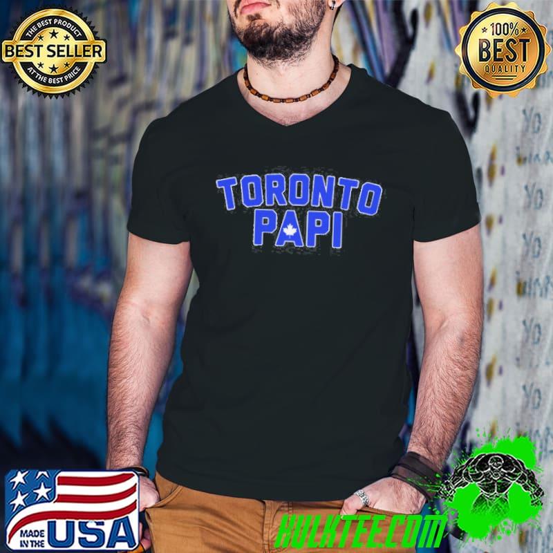 Best Toronto Maple Leafs Papi shirt