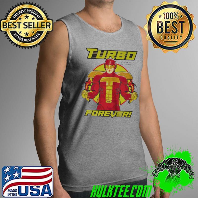 Best Turbo man 25 years of turbo forever Tank Top Best Turbo man 25 years of turbo forever Tank Top