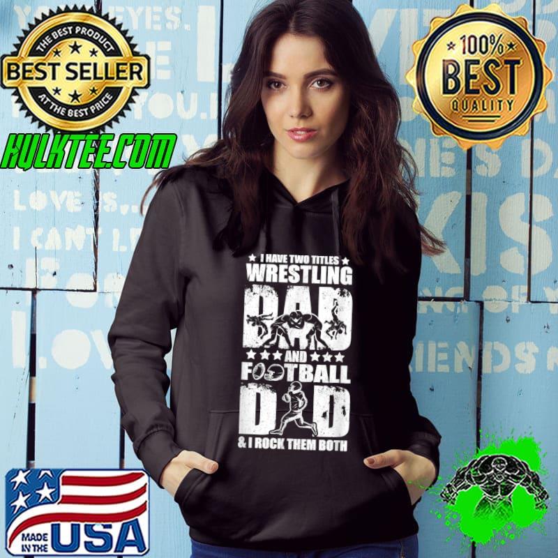 Best Wrestling Dad Football Dad of Son for Men T-Shirt