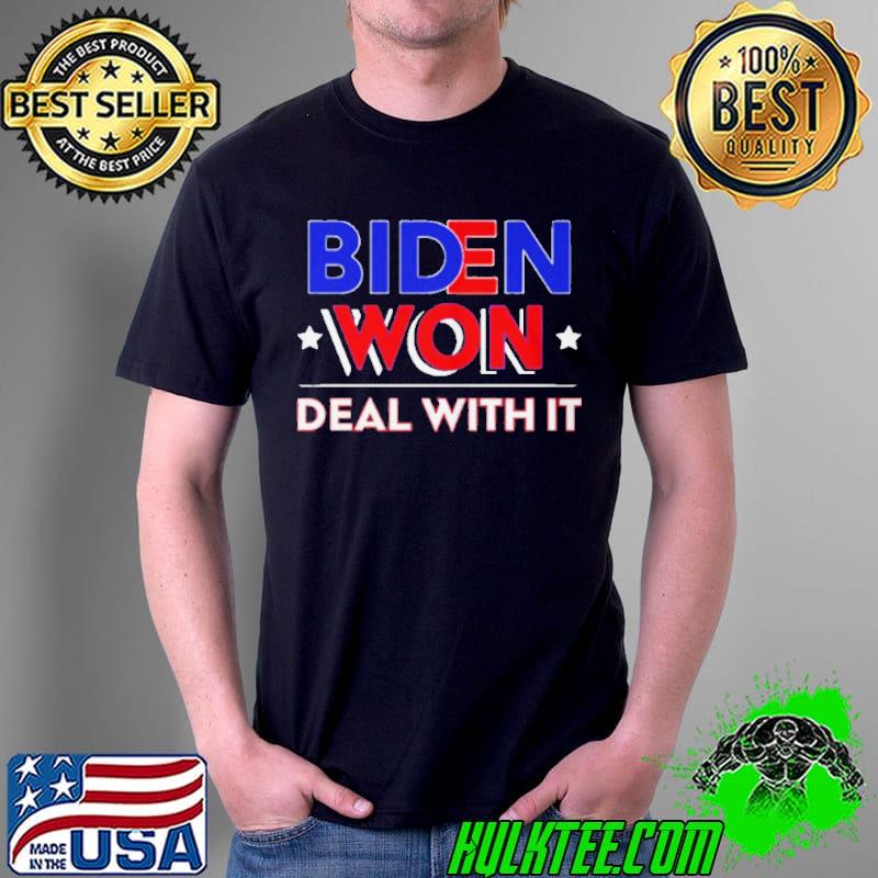 Biden Harris won deal with it Unisex Biden Harris won deal with it Unisex