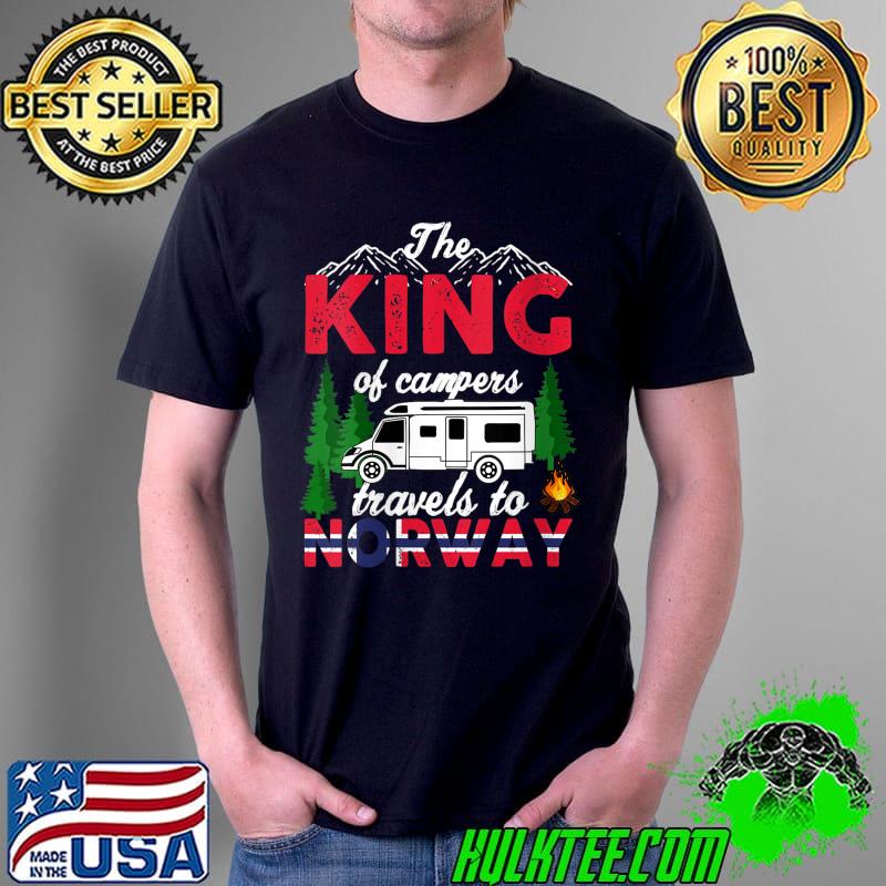 Camping Norway The King Of Campers Is Traveling On Vacation T-Shirt Unisex Camping Norway The King Of Campers Is Traveling On Vacation T-Shirt Unisex