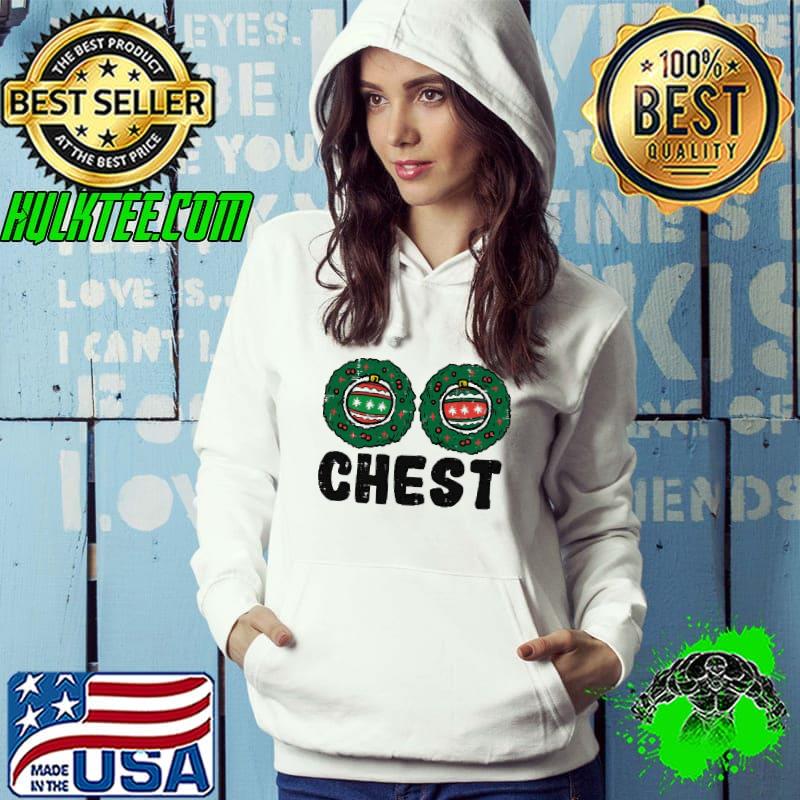 Chest Nuts Christmas Shirt Hoodie Chest Nuts Christmas Shirt Hoodie