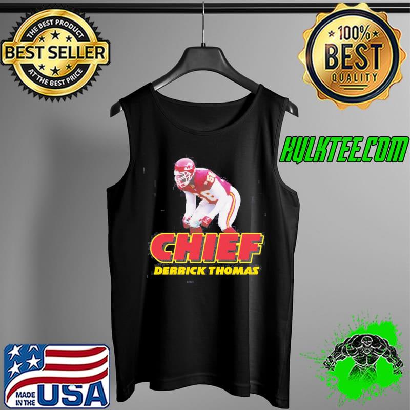 Chief Derrick Thomas T-Shirt Tank Top Chief Derrick Thomas T-Shirt Tank Top