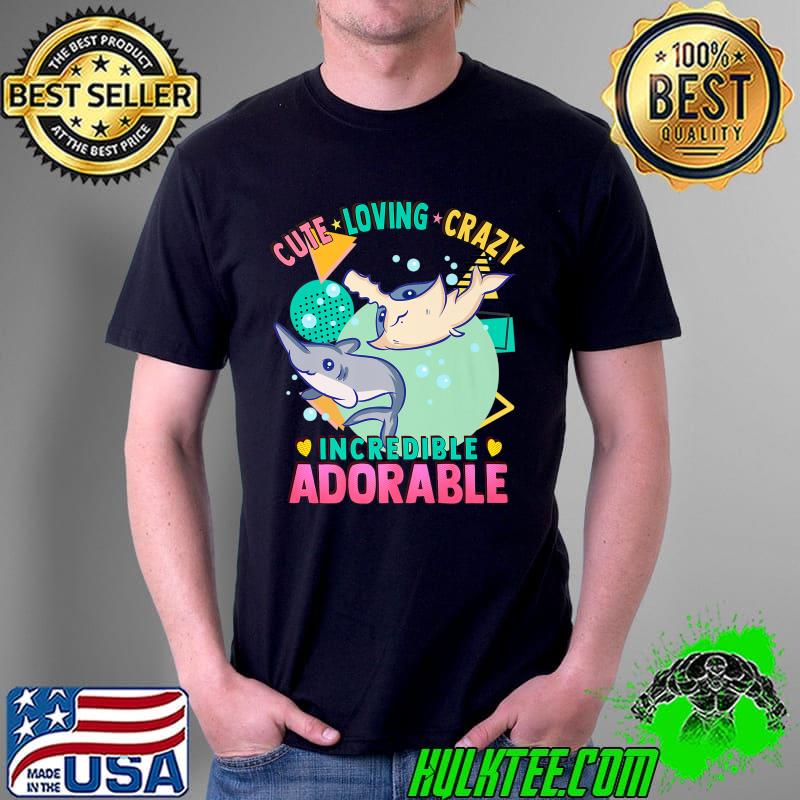 Cute Kawaii - Shark Sharks - Loving Crazy Adorable Premium T-Shirt Unisex Cute Kawaii - Shark Sharks - Loving Crazy Adorable Premium T-Shirt Unisex
