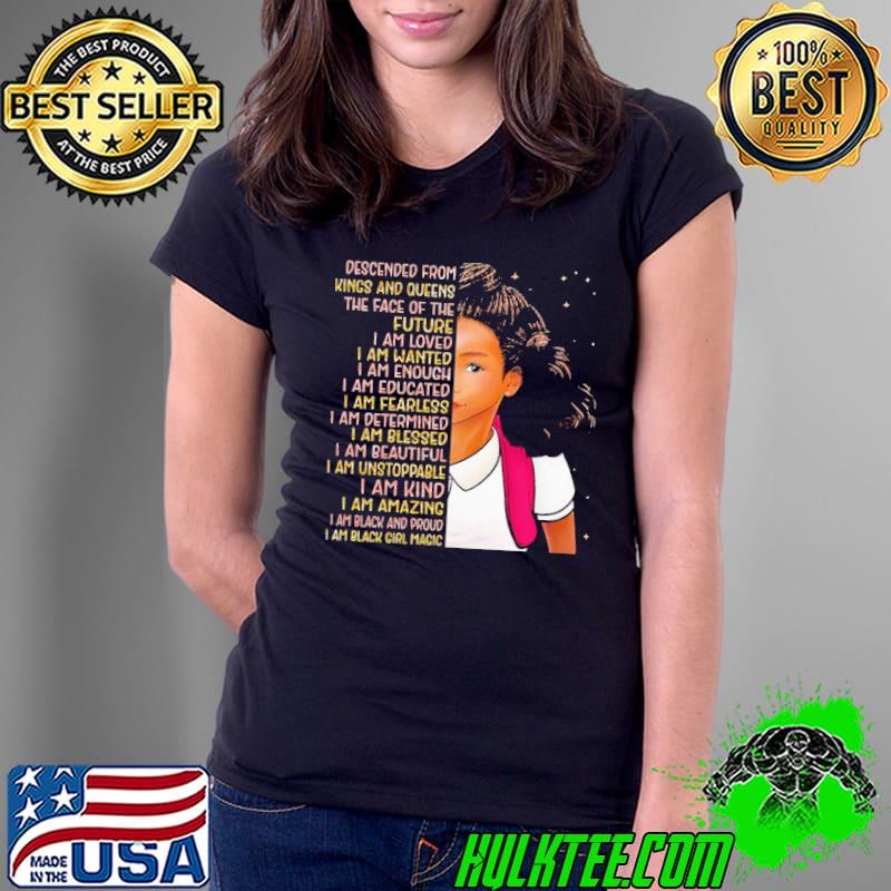Descended From Kings And Queens The Face Of The Future Shirt Ladies Tee Descended From Kings And Queens The Face Of The Future Shirt Ladies Tee