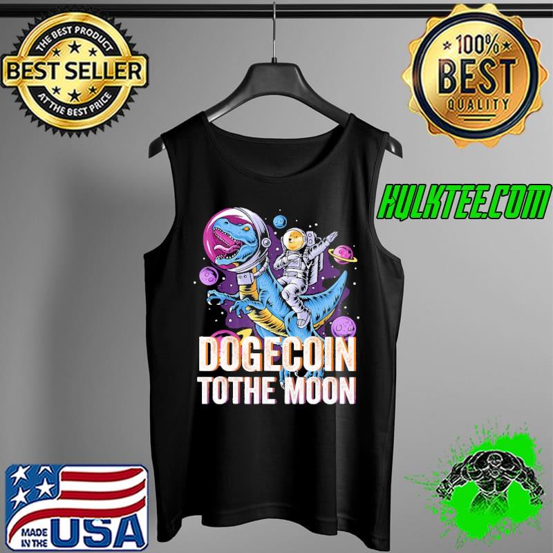 Dogecoin To The Moon Astrounaut Shirt Tank Top Dogecoin To The Moon Astrounaut Shirt Tank Top