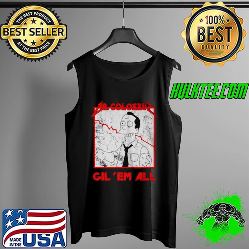 DR COLOSSU GIL EM ALL SHIRT Tank Top DR COLOSSU GIL EM ALL SHIRT Tank Top