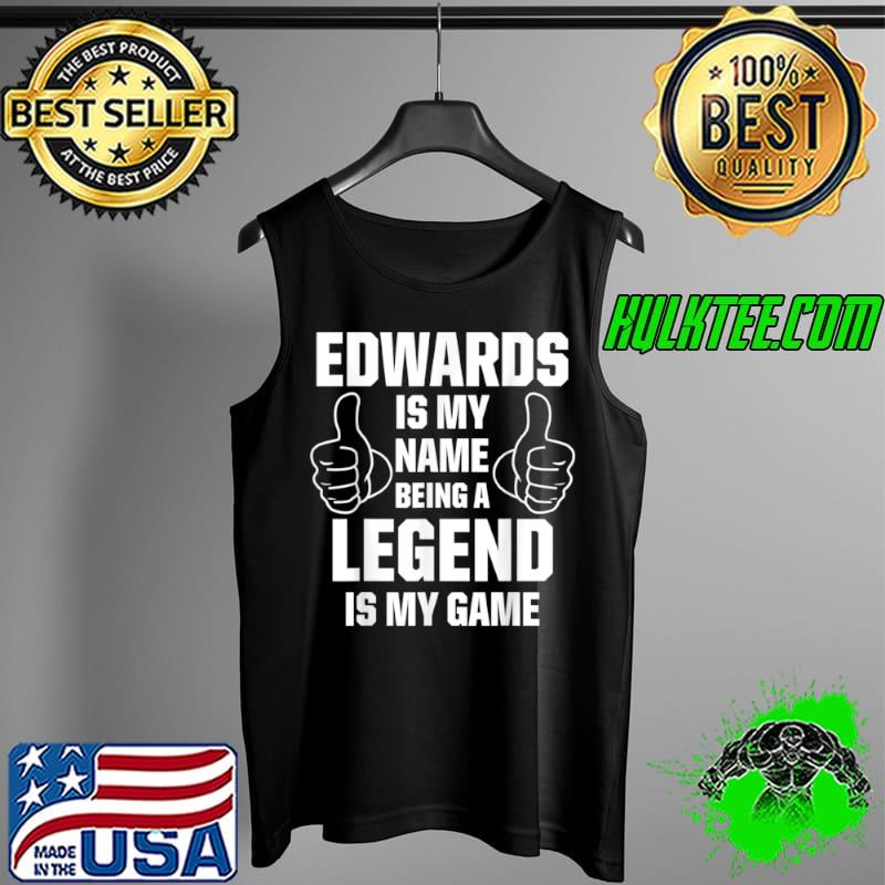 Family Surname Edwards Funny Reunion Last Name Tag T Shirt Tank Top Family Surname Edwards Funny Reunion Last Name Tag T Shirt Tank Top