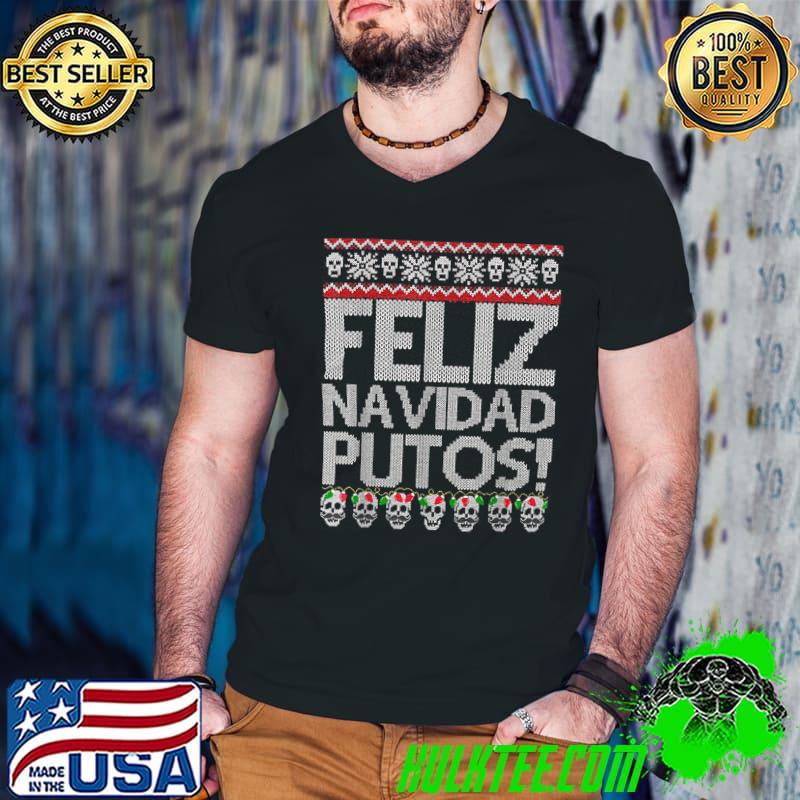 Feliz Navidad Putos Funny Mexican Ugly Xmas Party Gift T-Shirt Guys V Neck Feliz Navidad Putos Funny Mexican Ugly Xmas Party Gift T-Shirt Guys V Neck