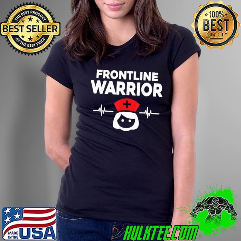 FRONTLINE WARRIOR 2020 NURSE T-Shirt Ladies Tee FRONTLINE WARRIOR 2020 NURSE T-Shirt Ladies Tee