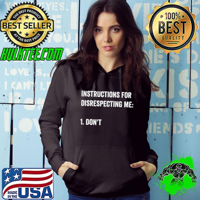 Fun Instructions for Disrespecting Me Life Advice Joke Premium T-Shirt