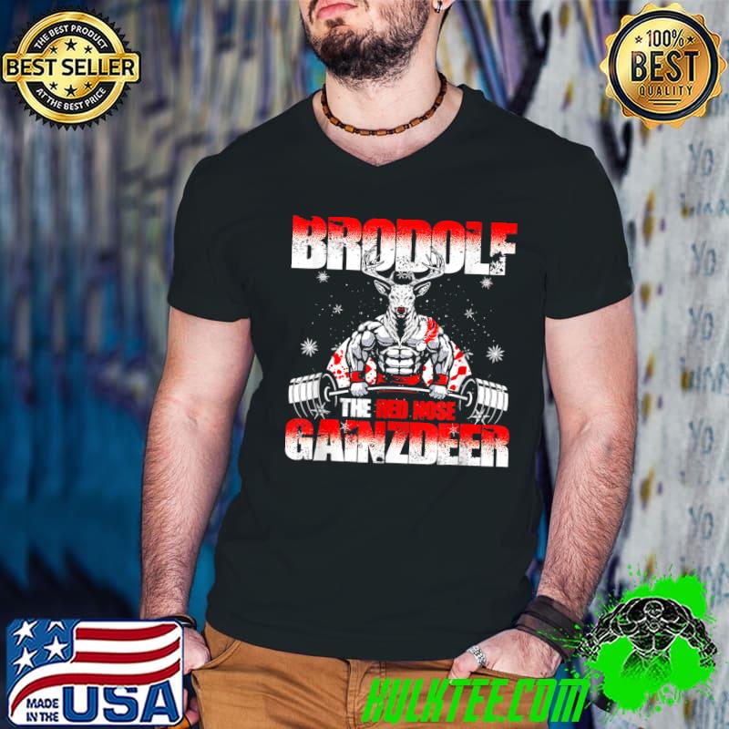 Funny Brodolf The Red Nose Gainzdeer Gym Ugly Christmas Reindeer T-Shirt