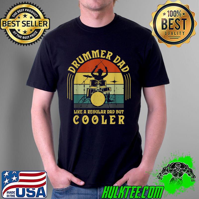 Funny Drummer Dad Art For Men Drumming Daddy Drum Players T-Shirt Unisex Funny Drummer Dad Art For Men Drumming Daddy Drum Players T-Shirt Unisex
