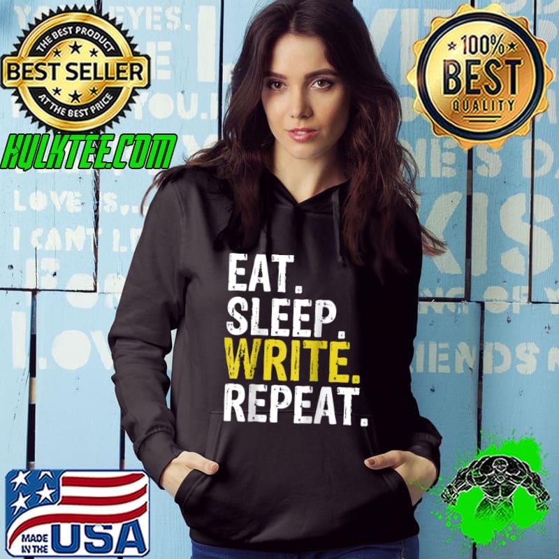 Funny Eat Sleep Write Repeat Writer T-Shirt