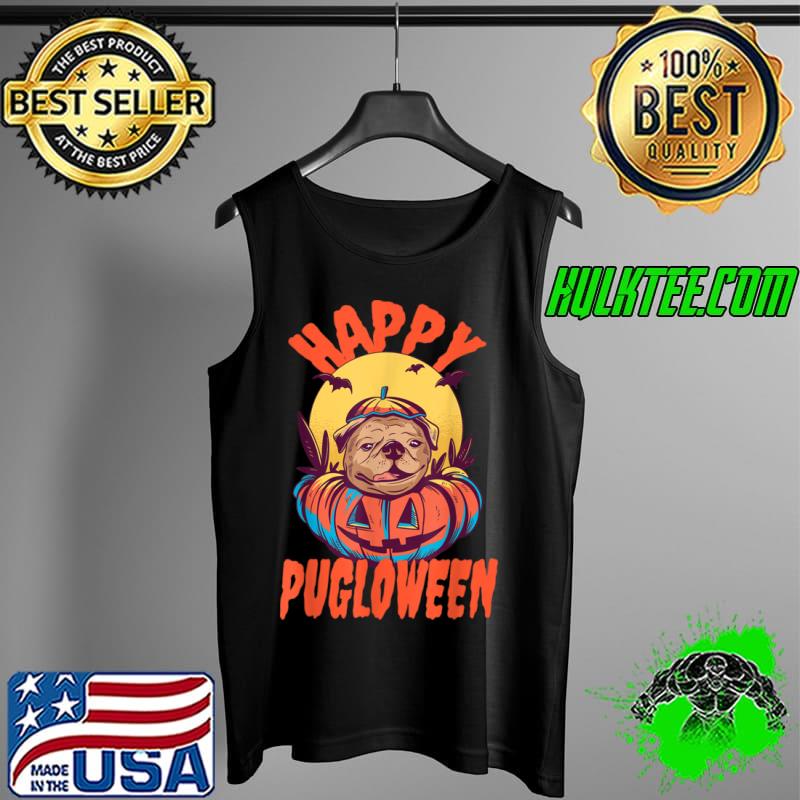 Funny Happy Pugloween Funny Halloween Pug Dog T Shirt Tank Top Funny Happy Pugloween Funny Halloween Pug Dog T Shirt Tank Top
