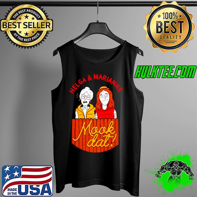 Funny Helga and marianne mook dat Tank Top Funny Helga and marianne mook dat Tank Top