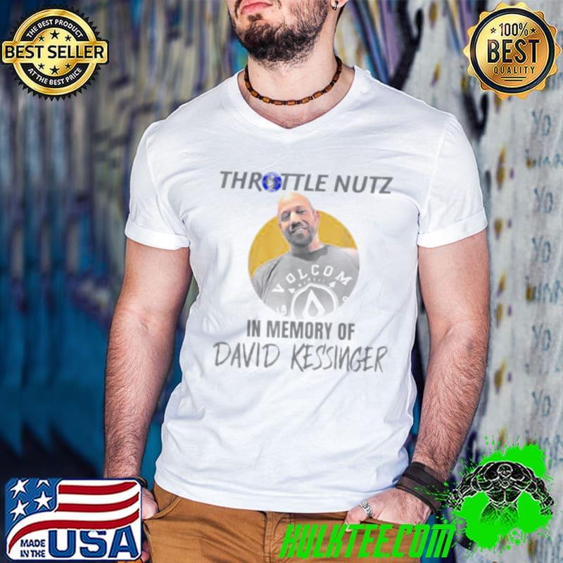 Funny In memory of david kessinger shirt