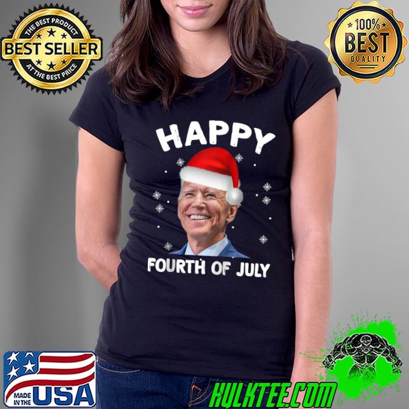 Funny Joe Biden Santa Hat Happy Fourth of July Christmas T-Shirt Ladies Tee Funny Joe Biden Santa Hat Happy Fourth of July Christmas T-Shirt Ladies Tee