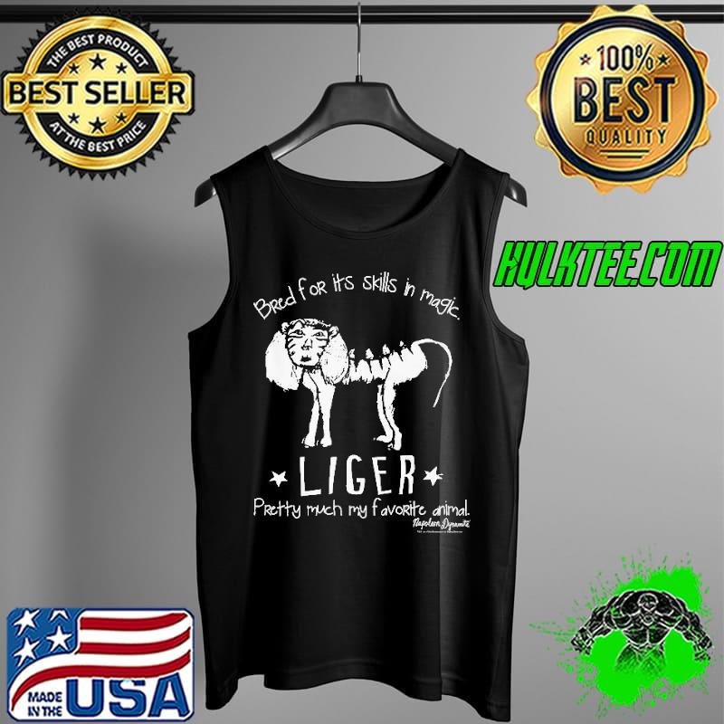 Funny Liger Napoleon Dynamite Bred For Its Skills In Magic Pretty Muc My Favorite Animal Shirt Tank Top Funny Liger Napoleon Dynamite Bred For Its Skills In Magic Pretty Muc My Favorite Animal Shirt Tank Top
