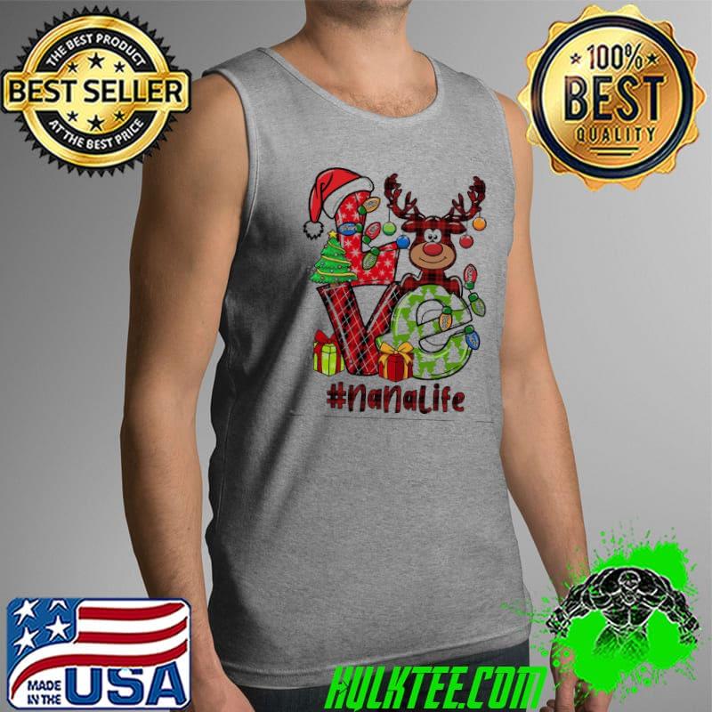 Funny Love Nanalife Christmas Shirt Tank Top Funny Love Nanalife Christmas Shirt Tank Top