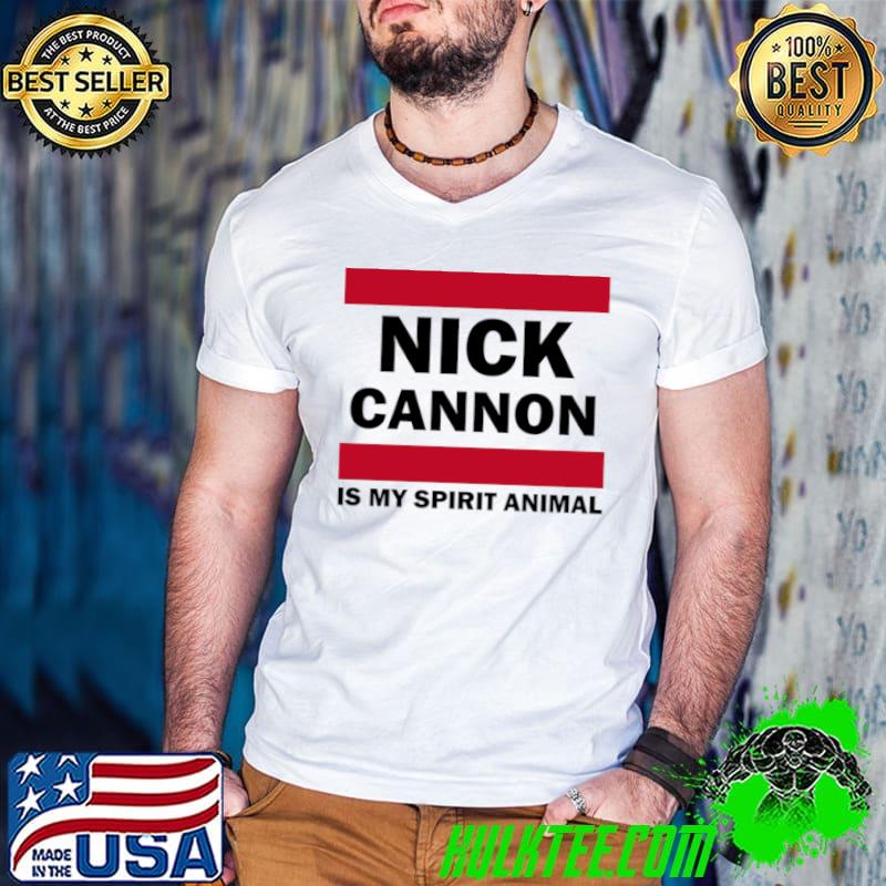 Funny Nick Cannon Is My Spirit Animal Shirt