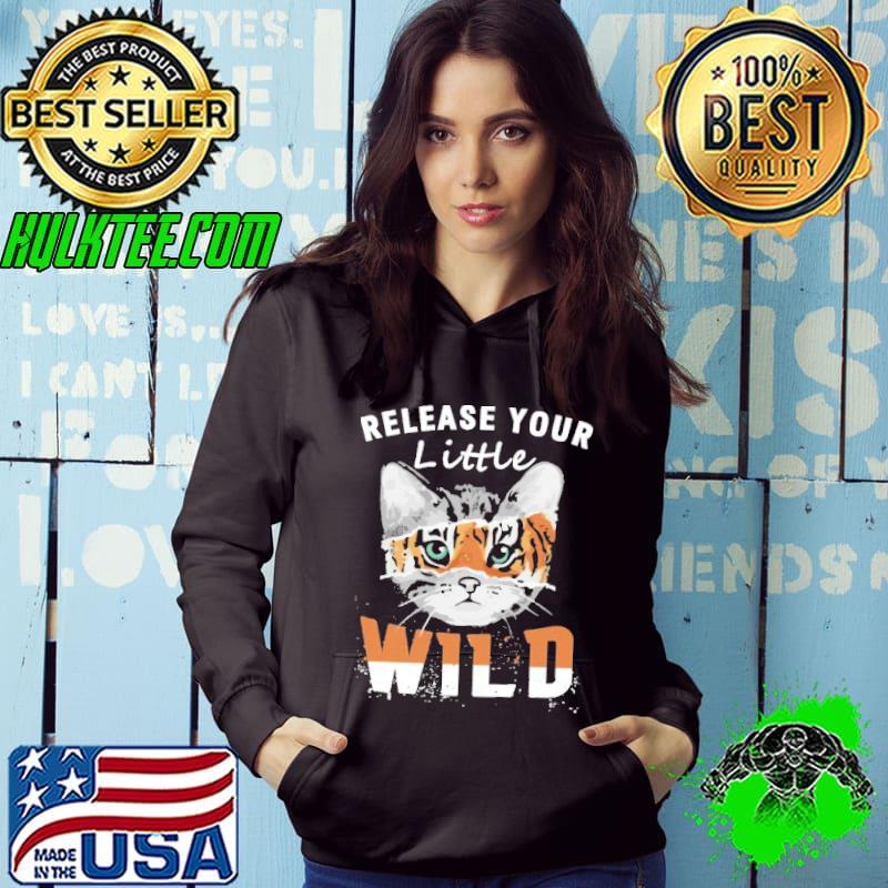 Funny Release Your Little Wild Cat Shirt