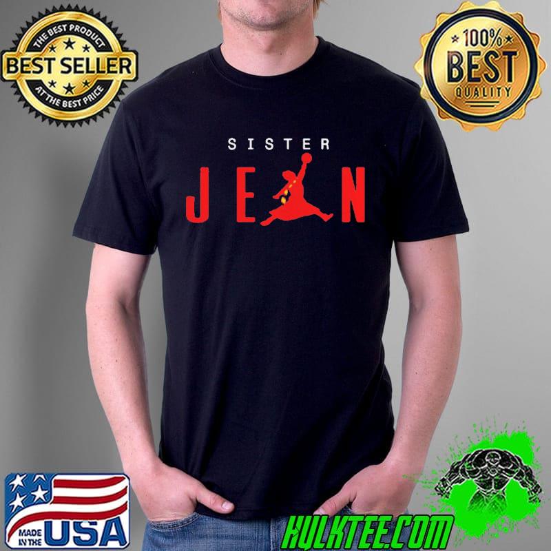 Funny Sister Jean Loyola Chicago 2021 basketball Unisex Funny Sister Jean Loyola Chicago 2021 basketball Unisex