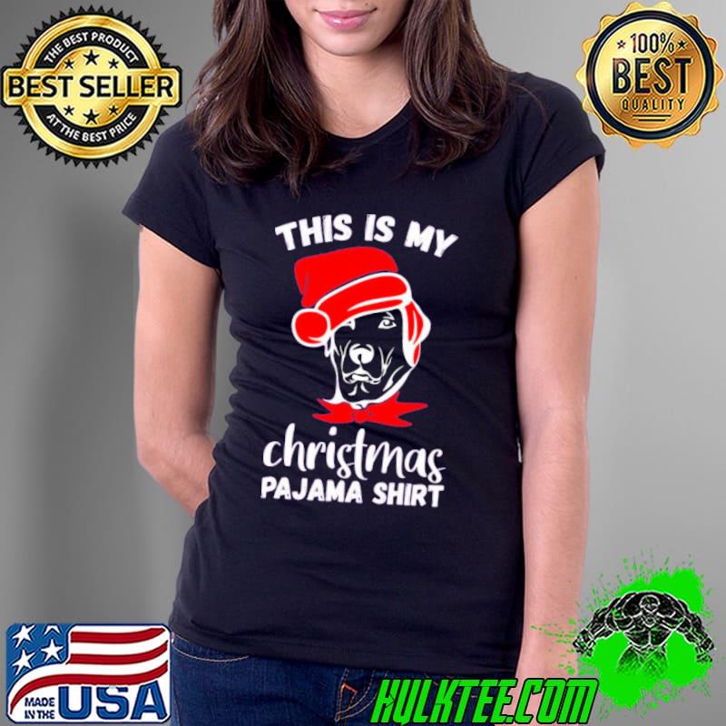 Funny This Is My Merry Christmas Pajama Dog Ladies Tee Funny This Is My Merry Christmas Pajama Dog Ladies Tee