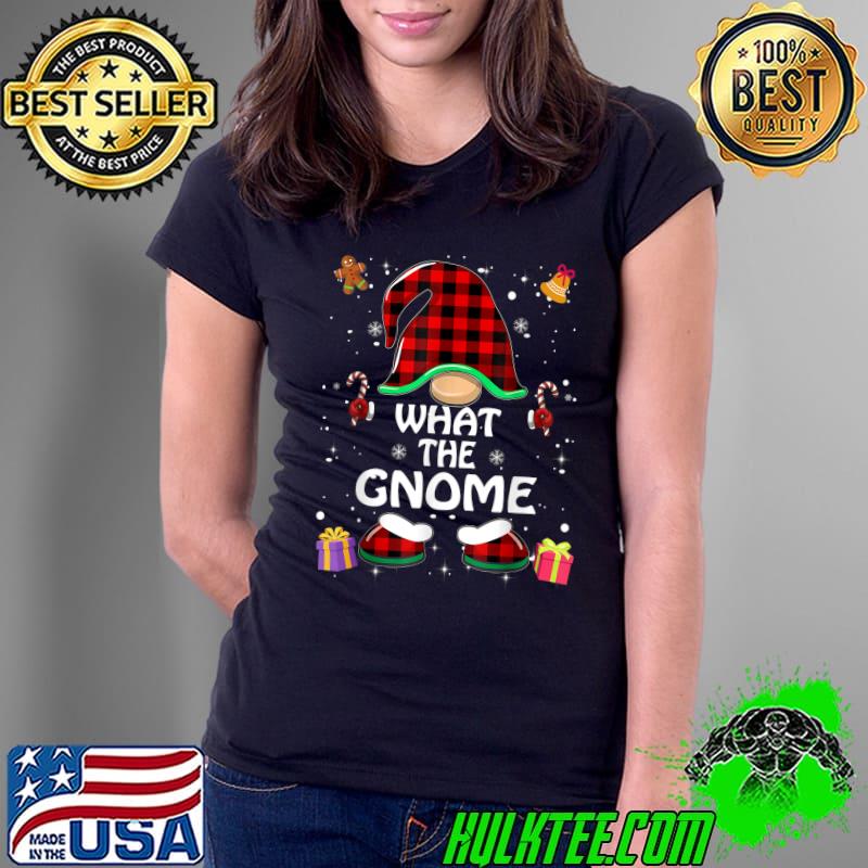 Funny What The Gnome Gnome Buffalo Plaid Red Matching Family T-Shirt Ladies Tee Funny What The Gnome Gnome Buffalo Plaid Red Matching Family T-Shirt Ladies Tee