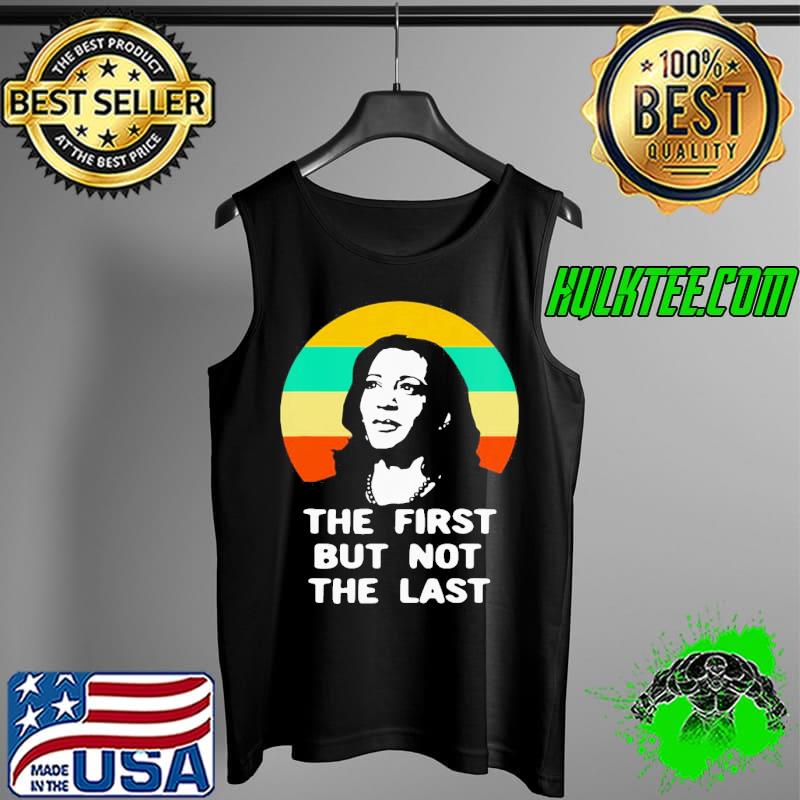 good-the-first-but-not-the-last-vintage-kamala-harris-vp- Tank Top good-the-first-but-not-the-last-vintage-kamala-harris-vp- Tank Top