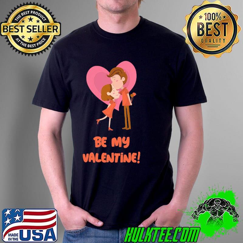 HAPPY BE MY VALENTINE HAPPY COUPLE VALENTINES DAY T-SHIRT Unisex HAPPY BE MY VALENTINE HAPPY COUPLE VALENTINES DAY T-SHIRT Unisex