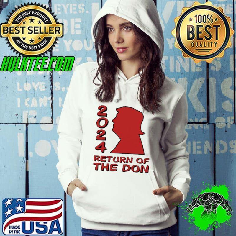 Happy Trump 2024 Return Of The Don Shirt