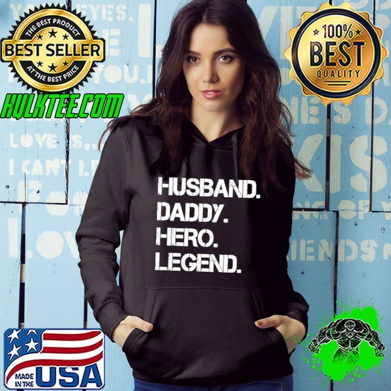 Husband Daddy Hero Legend Shirt