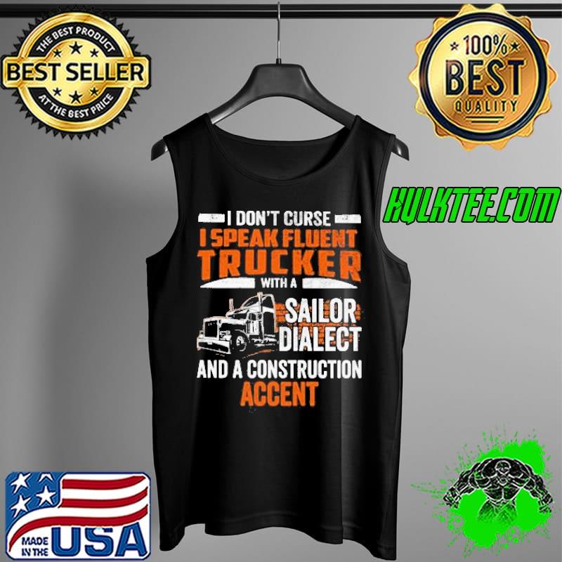 I Don’t Curse I Speak Fluent Trucker Shirt Tank Top I Don’t Curse I Speak Fluent Trucker Shirt Tank Top
